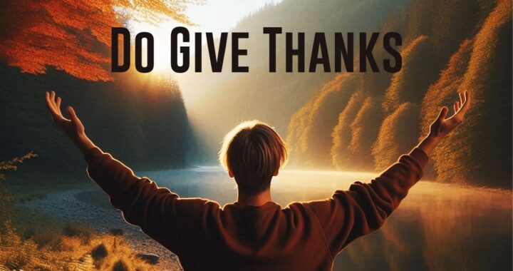 Do Give Thanks